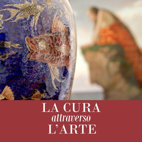 La cura attraverso l'arte. Opere dal patrimonio storico e artistico AUSL Romagna