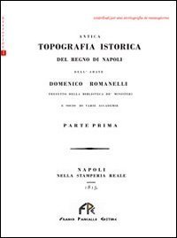 Antica topografia istorica del Regno di Napoli