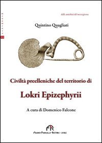 Civilt&agrave; preelleniche del territorio di Lokri Epizephyrii