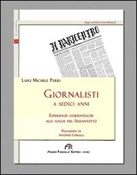 Gionalisti a sedici anni. Esperienze studentesche alle soglie del sessantotto