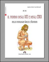 Il mondo degli dei e degli eroi