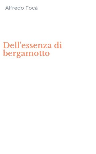 Dell'essenza di bergamotto