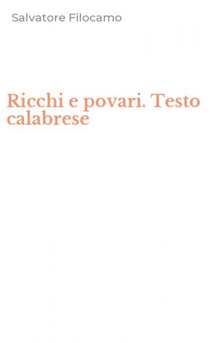 Ricchi e povari. Testo calabrese