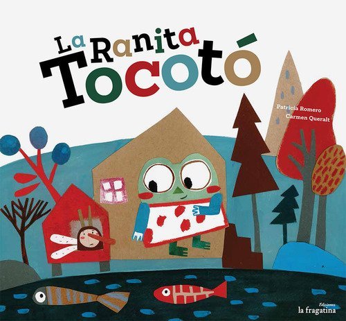 La ranita Tocot&ograve;