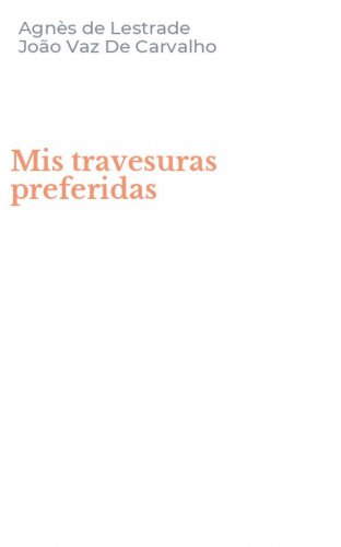 Mis travesuras preferidas
