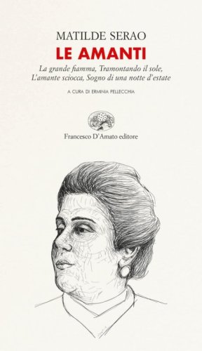 Le amanti: La grande fiamma-Tramontando il sole-L'amante sciocca-Sogno di una notte d'estate