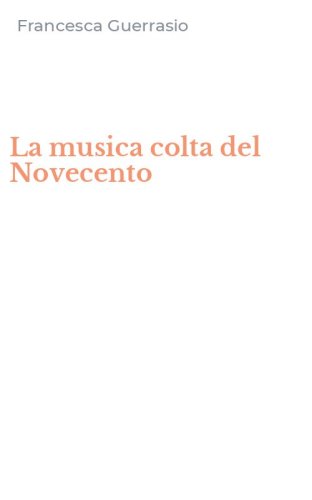 La musica colta del Novecento