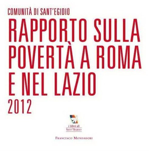 Rapporto sulla povert&agrave; a Roma e nel Lazio 2012