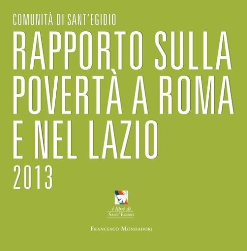 Rapporto sulla povert&agrave; a Roma e nel Lazio 2013