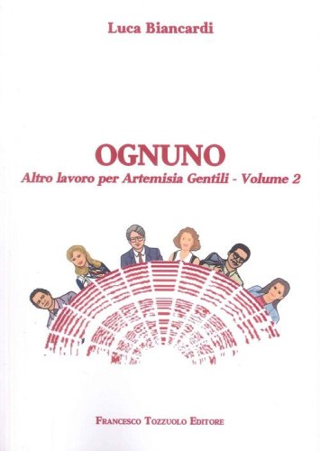 Ognuno. Altro lavoro per Artemisia Gentili