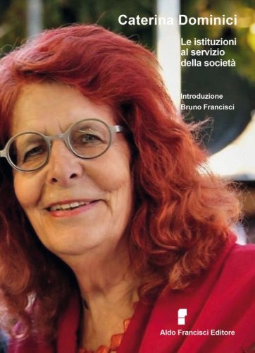 Le istituzioni al servizio della societ&agrave;