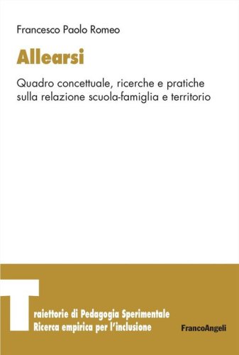 Allearsi. Quadro concettuale, ricerche e pratiche sulla relazione scuola-famiglia e territorio
