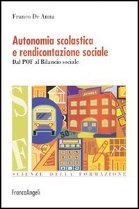 Autonomia scolastica e rendicontazione sociale. Dal POF al bilancio sociale