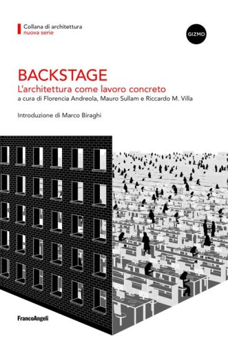 Backstage. L'architettura come lavoro concreto