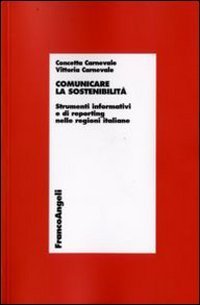 Comunicare la sostenibilit&agrave;. Strumenti informativi e di reporting nelle regioni italiane