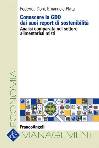 Conoscere la GDO dai suoi report di sostenibilit&agrave;. Analisi comparata nel settore alimentaristi misti