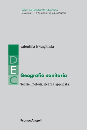Geografia sanitaria. Teorie, metodi, ricerca applicata