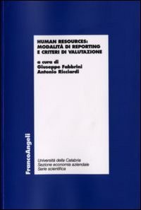 Human resources. Modalit&agrave; di reporting e criteri di valutazione