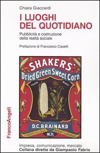 I luoghi del quotidiano. Pubblicit&agrave; e costruzione della realt&agrave; sociale