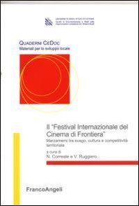 Il &laquo;Festival Internazionale del cinema di frontiera&raquo;. Marzamemi tra svago, cultura e competitivit&agrave;