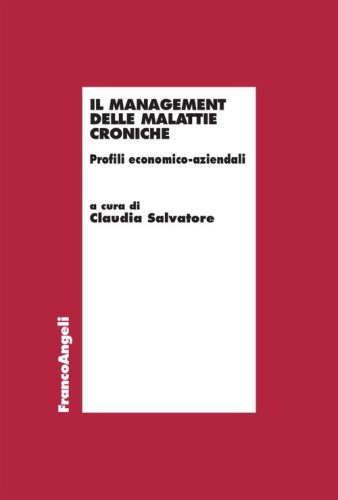 Il management delle malattie croniche. Profili economico-aziendali