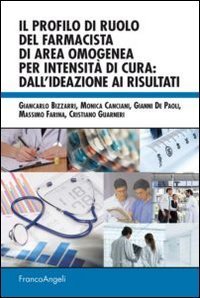 Il profilo di ruolo del farmacista di area omogenea per intensit&agrave; di cura: dall'ideazione ai risultati