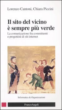 Il sito del vicino &egrave; sempre pi&ugrave; verde. La comunicazione fra committenti e progettisti di siti internet