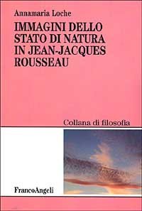Immagini dello stato di natura in Jean-Jacques Rousseau