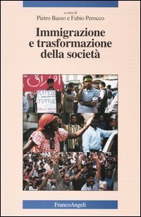 Immigrazione e trasformazione della societ&agrave;