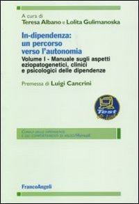 In-dipendenza: un percorso verso l'autonomia