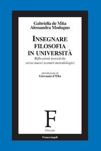 Insegnare filosofia in Universit&agrave;. Riflessioni teoretiche verso nuovi scenari metodologici