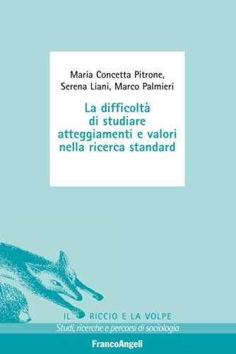 La difficolt&agrave; di studiare atteggiamenti e valori nella ricerca standard