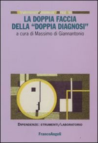 La doppia faccia della &laquo;doppia diagnosi&raquo;