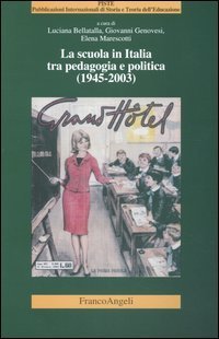 La scuola in Italia tra pedagogia e politica (1945-2003)