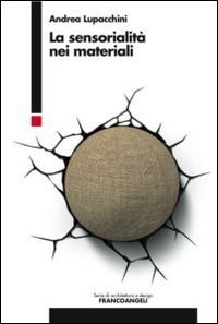 La sensorialit&agrave; nei materiali