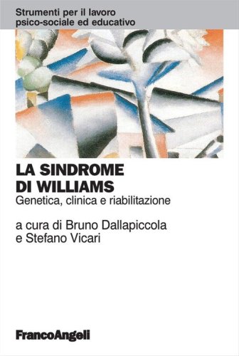 La sindrome di Williams. Genetica, clinica e riabilitazione