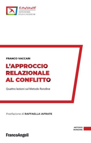 L'approccio relazionale al conflitto. Quattro lezioni sul Metodo Rondine