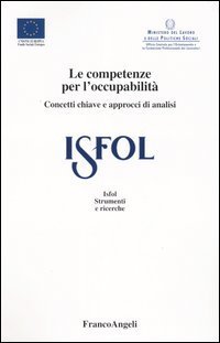 Le competenze per l'occupabilit&agrave;. Concetti chiave e approcci di analisi