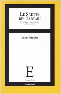 Le saette dei tartari. Il problema epistemologico dell'oggettivit&agrave;