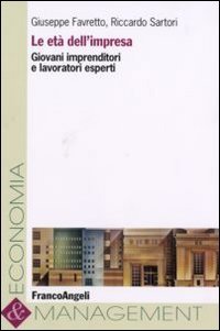 L'et&agrave; dell'impresa. Giovani imprenditori e lavoratori esperti