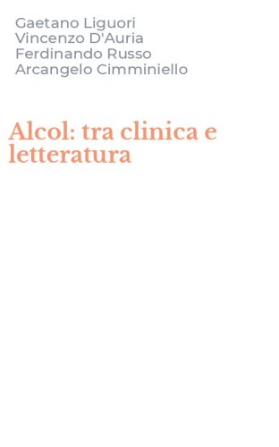 Alcol: tra clinica e letteratura