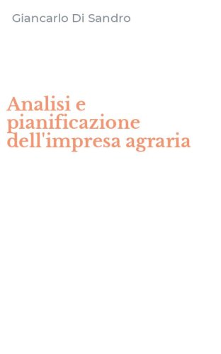 Analisi e pianificazione dell'impresa agraria