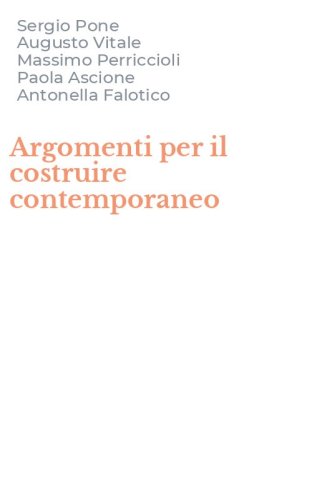 Argomenti per il costruire contemporaneo