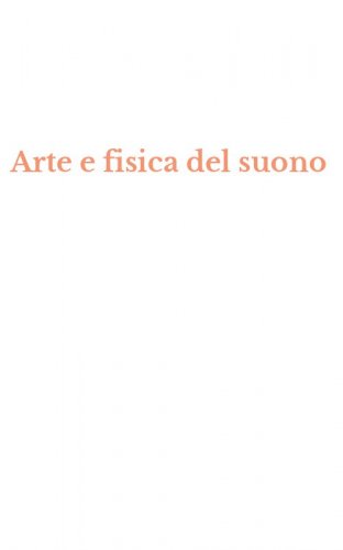 Arte e fisica del suono