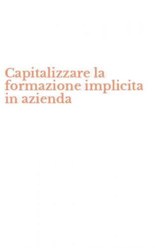 Capitalizzare la formazione implicita in azienda