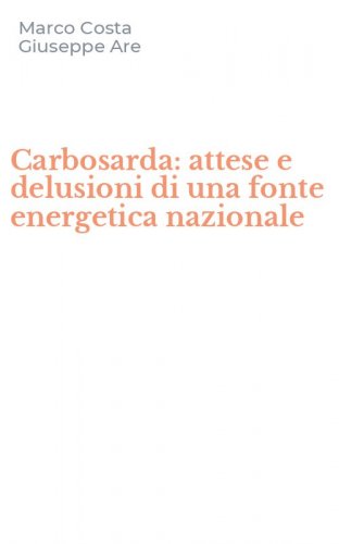 Carbosarda: attese e delusioni di una fonte energetica nazionale