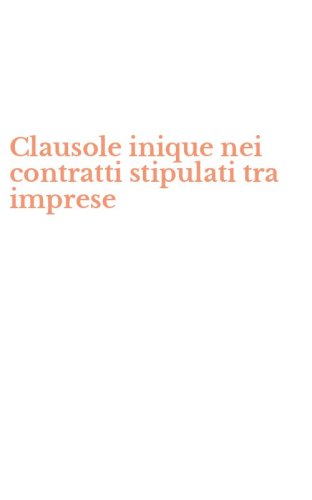 Clausole inique nei contratti stipulati tra imprese