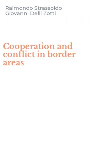 Cooperation and conflict in border areas