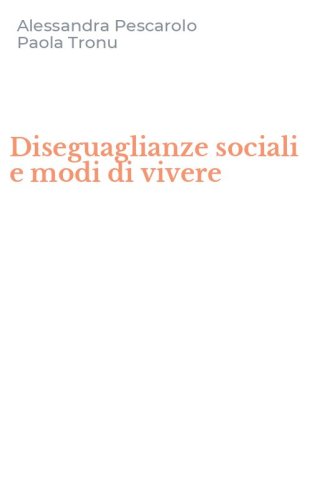 Diseguaglianze sociali e modi di vivere