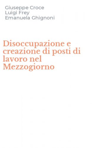 Disoccupazione e creazione di posti di lavoro nel Mezzogiorno